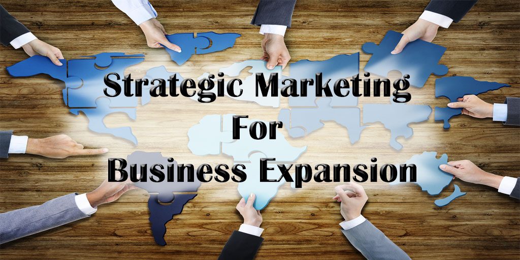 Strategic Marketing For Business Expansion